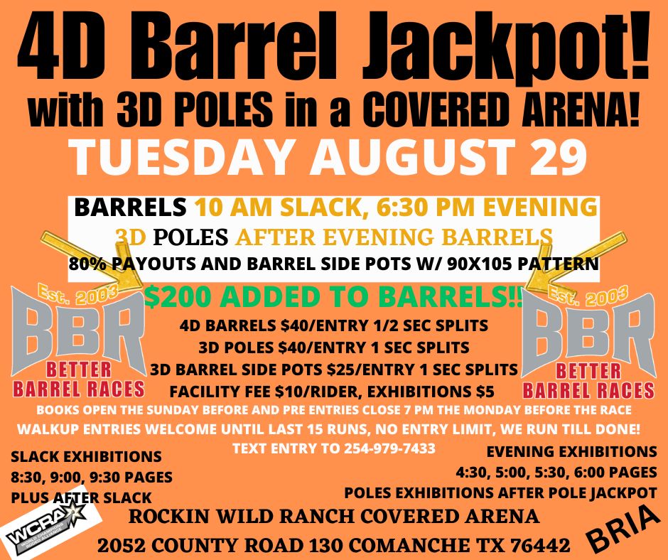 4D BBR Approved Aug 29 Barrel Jackpot $200 ADDED with Poles Jackpot